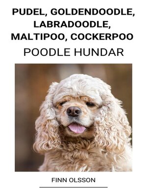 cover image of Pudel, Goldendoodle, Labradoodle, Maltipoo, Cockerpoo (Poodle Hundar)